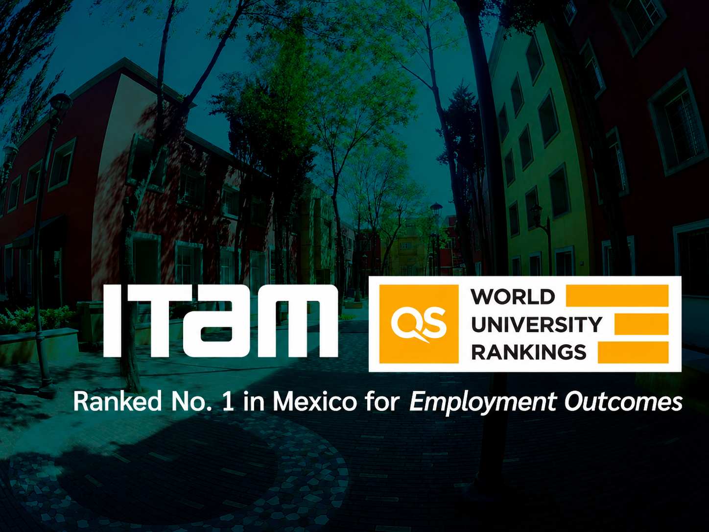 Ranked No. 1 in Mexico for Employment Outcomes Ranked No. 1 in Mexico for Employment Outcomes