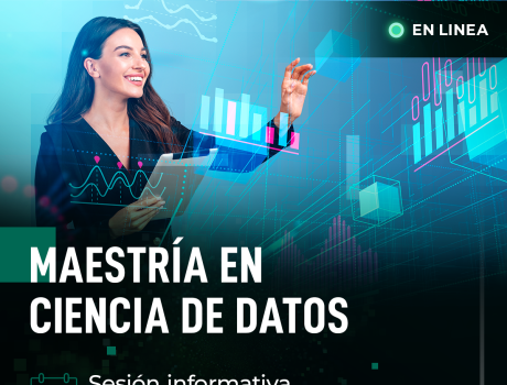 Sesión informativa en línea de la Maestría en Ciencia de Datos