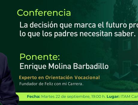 Plática de Orientación Vocacional para padres con Enrique Molina Plática de Orientación Vocacional para padres con Enrique Molina