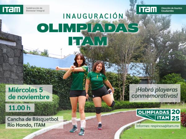 Inauguración de las Olimpiadas ITAM 2025 - Miércoles 5 de noviembre Inauguración de las Olimpiadas ITAM 2025 - Miércoles 5 de noviembre