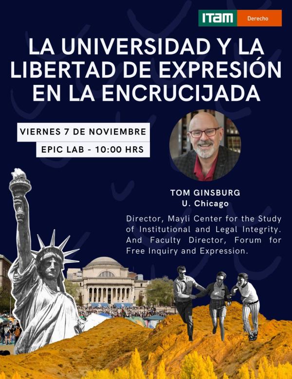 Conversatorio con Tom Ginsburg “La libertad de expresión en la encrucijada. Visiones dentro y desde la Universidad” Conversatorio con Tom Ginsburg “La libertad de expresión en la encrucijada. Visiones dentro y desde la Universidad”