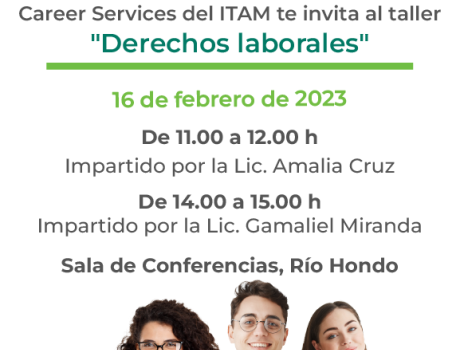 Career Services del ITAM invita al taller "Derechos laborales"