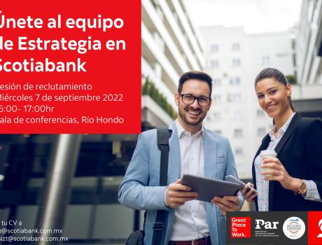 Career Services del ITAM invita a la sesión de reclutamiento presencial de Scotiabank
