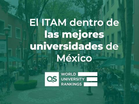 ITAM remains among the best universities in Mexico, according to QS 2025