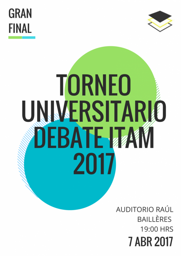 Final del Torneo Universitario de Debate ITAM 2017