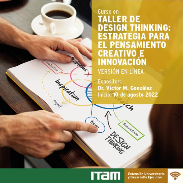 Taller de Design thinking: estrategia para el pensamiento creativo e innovación. Versión en línea