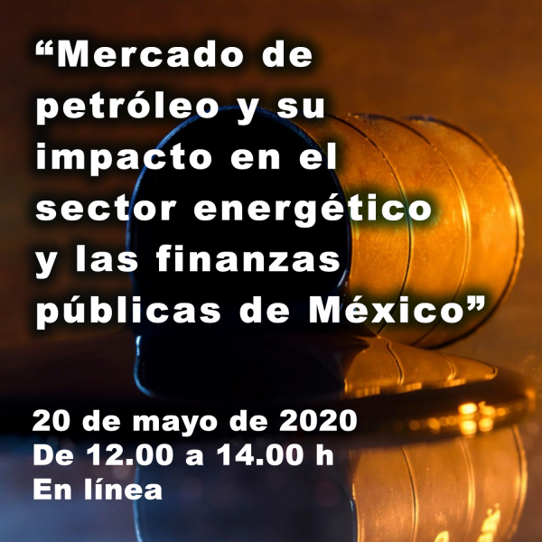 Mercado de petróleo y su impacto en el sector energético y las finanzas públicas de México