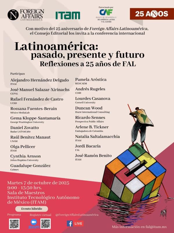 Conferencia internacional "Latinoamérica: pasado, presente y futuro. Reflexiones a 25 años de Foreign Affairs Latinoamérica"