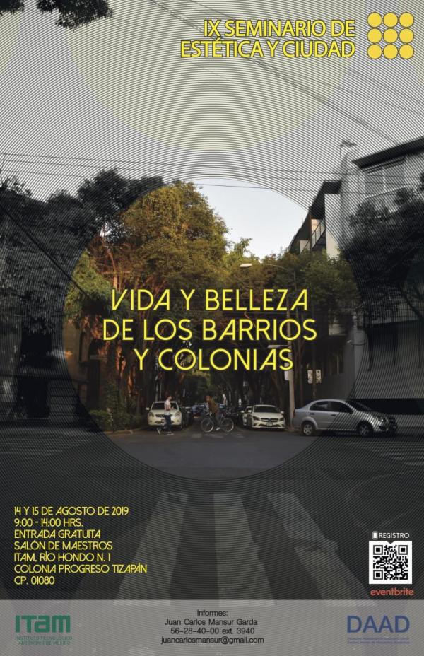 IX Seminario de estética y ciudad: vida y belleza de barrios y colonias