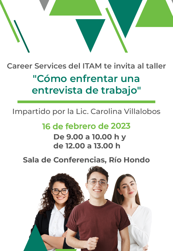 Career Services del ITAM invita al taller "Cómo enfrentar una entrevista de trabajo"