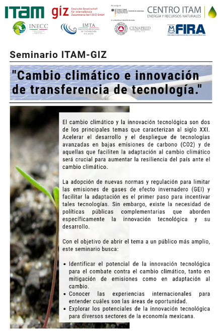 Seminario ITAM-GIZ: Cambio climático e innovación de transferencia de tecnología.