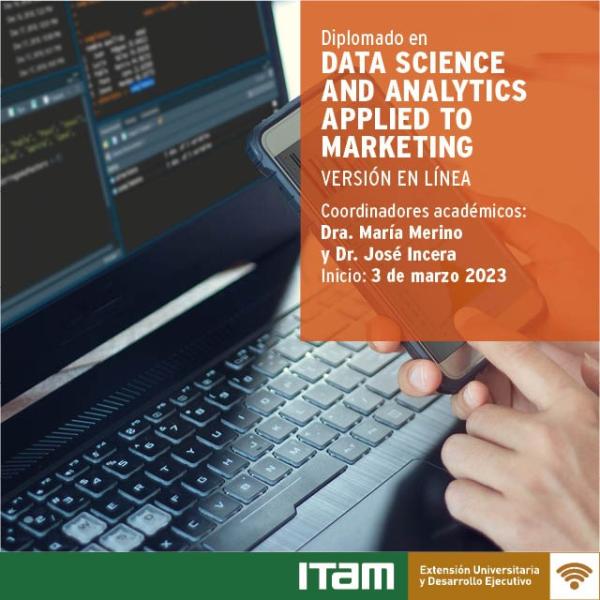Diplomado: Data Science and Analytics Applied to Marketing (Versión en línea)