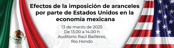 Efectos de la imposición de aranceles por parte de Estados Unidos en la economía mexicana