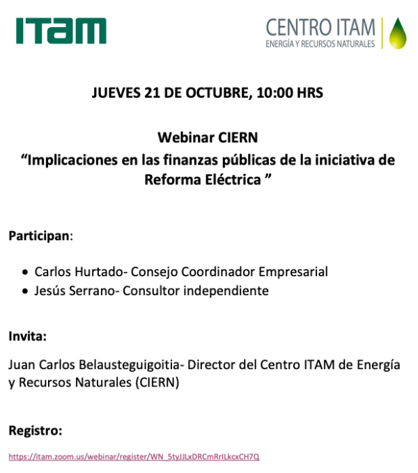 Webinar CIERN “Implicaciones en las finanzas públicas de la iniciativa de Reforma Eléctrica ”